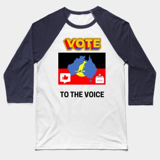 Vote Yes To The Voice Indigenous Voice To Parliament Baseball T-Shirt